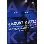 加藤和樹 KAZUKI KATO 10th Anniversary Special Live 
