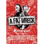 A FAT WRECK:ア・ファット・レック＜通常版＞ DVD