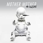Mother Mother No Culture CD