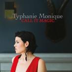 Typhanie Monique Call It Magic CD