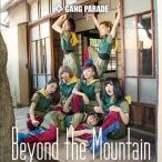 GANG PARADE Beyond the Mountain (Type-A) 12cmCD Single