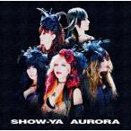 SHOW-YA AURORA CD