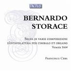 フランチェスコ・チェーラ Bernardo Storace: Selva di varie composizioni d'intavolatura per cimbalo et organo CD