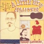 Tommy Guerrero A Little Bit Of Somethin' LP