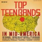 Various Artists トップ・ティーン・バンズ・イン・ミッド・アメリカ CD