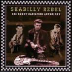 Roddy Radiation スカビリー・レベル ロディ・ラディエーション・アンソロジー CD