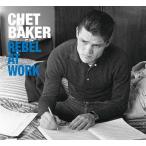Chet Baker Rebel At Work The Complete Studio Master Takes 1956-1959 CD