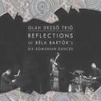 Olah Dezso Reflections of Bela Bartok's Six Romanian Dances CD