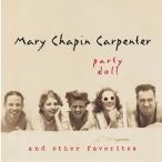 Mary Chapin Carpenter Party Doll and Other Favorites CD