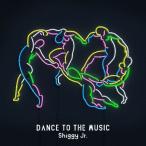 Shiggy Jr. DANCE TO THE MUSIC ［CD+DVD］＜初回限定盤＞ CD