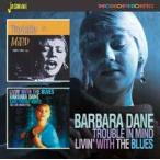 Barbara Dane Trouble in Mind/Living with the Blues CD
