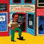 Tommy Guerrero DUB SESSION CD