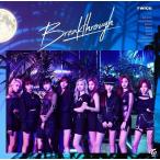 TWICE Breakthrough¡ãÄ̾ïÈ×/½é²ó¸ÂÄê»ÅÍÍ¡ä 12cmCD Single ¢¨ÆÃŵ¤¢¤ê