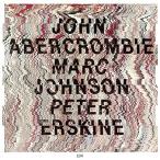 ショッピングAbercrombie John Abercrombie John Abercrombie/Marc Johnson/Peter Erskine CD