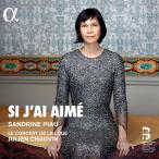 サンドリーヌ・ピオー 『恋の相手は・・・』〜19世紀フランスの管弦楽伴奏付歌曲集 CD