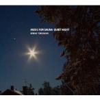 to......MUSIC FOR SAUNA QUIET NIGHT CD
