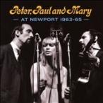 Peter, Paul & Mary Peter, Paul And Mary At Newport 63-65 CD