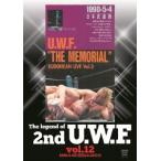 The Legend of 2nd U.W.F. vol.12 1990.5.4武道館&amp;5.28宮城 DVD
