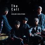 COLOR CREATION The Call＜通常盤B＞ 12cmCD Single ※特典あり