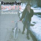 Remember Sports Sunchokes (Deluxe Edition) CD