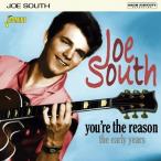 Joe South You're The Reason - The Early Years CD