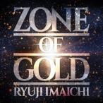 RYUJI IMAICHI (今市隆二) ZONE OF GOLD ［CD+DVD］ CD
