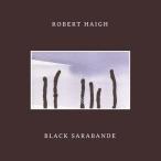 Robert Haigh Black Sarabande CD