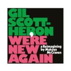 Gil Scott-Heron We're New Again_ A Reimagining by Makaya Mccraven LP