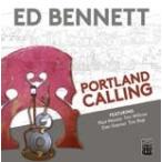 Ed Bennett Portland Calling CD