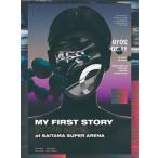MY FIRST STORY MY FIRST STORY TOUR 2019 FINAL at Saitama Super Arena DVD