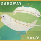 Gangway ザ・ツイスト CD