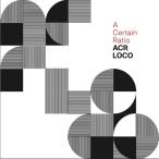 A Certain Ratio ACR Loco CD