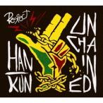 HAN-KUN UNCHAINED ［CD+DVD］＜初回限定盤＞ CD