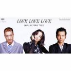 DREAMS COME TRUE LOVE LOVE LOVE 8cmCD Single