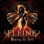 Eleine Dancing In Hell CD