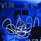 Wye Oak THE KNOT CD