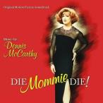 Dennis McCarthy Die Mommie Die! CD