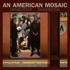 シモーネ・ディナースタイン Danielpour: An American Mosaic CD