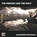 Alexander Nakarada The Princess and the Wolf CD