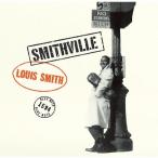 Louis Smith Smith vi ru< производство ограничение запись > CD