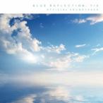ショッピングreflection BLUE REFLECTION TIE/帝 オフィシャルサウンドトラック CD