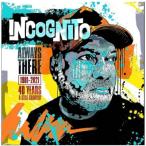 Incognito Always There (40 Years & Still Groovin')＜限定盤＞ CD