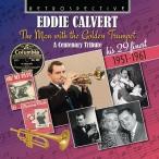 Eddie Calvert The Man With The Golden Trumpet: A centenary tribute - his 29 finest 1951-1961 CD-R