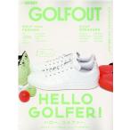 GOLF OUT ハロー、ゴルファー。 NEWS mook 別冊GO OUT Mook