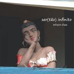 Wilson Dias Ser(Tao) Infinito CD
