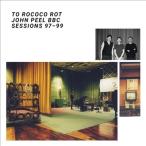 To Rococo Rot The John Peel Sessions LP