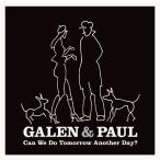 Galen & Paul Can We Do Tomorrow Another Day?＜完全生産限定盤/Pink Vinyl＞ LP