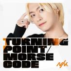 NIK Turning Point/Morse Code< первый раз ограничение запись /yunsoruEdition> 12cmCD Single