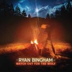 Ryan Bingham Watch Out for the Wolf CD