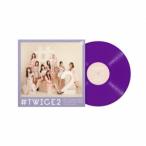 TWICE #TWICE2＜数量限定生産アナログ盤＞ LP